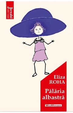 Carte Palaria albastra - Eliza Roha editura Eliza Roha