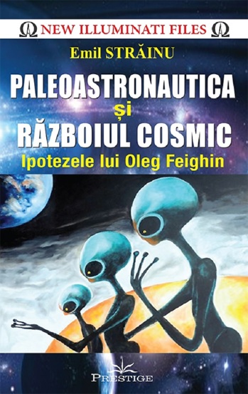 Carte Paleoastronautica si razboiul cosmic editura Prestige