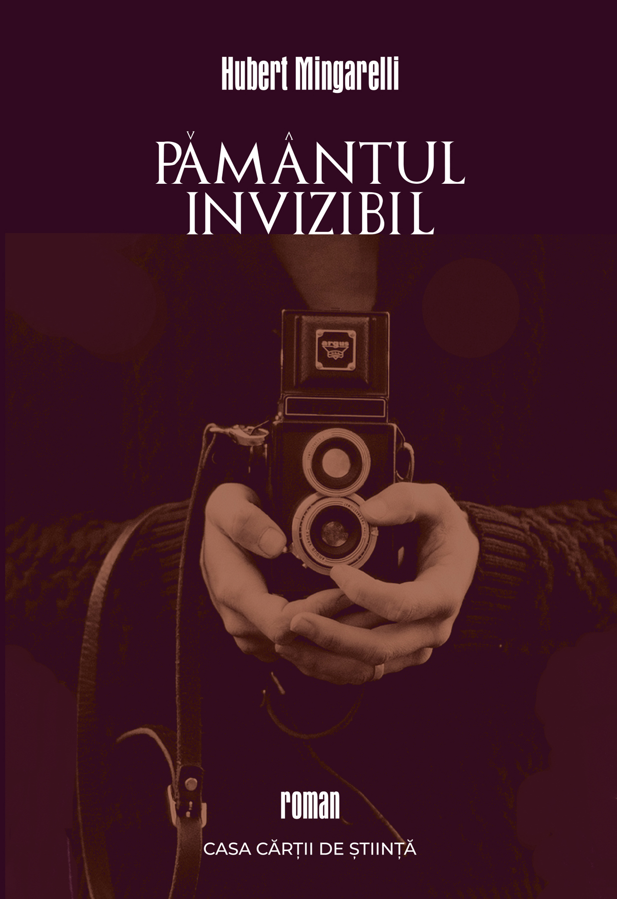 Carte Pamantul invizibil autor Hubert Mingarelli editura Casa Cartii de Stiinta