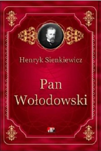 Carte Pan Wolodowski autor Henryk Sienkiewicz editura Aldo Press