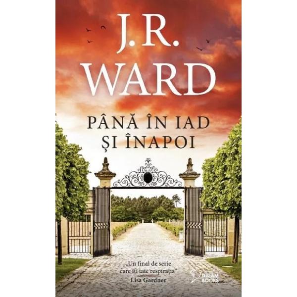 Carte Pana in iad si inapoi - J.R. Ward