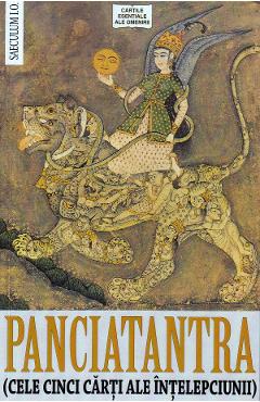 Carte Panciatantra. Cele cinci carti ale intelepciunii editura Autor Anonim