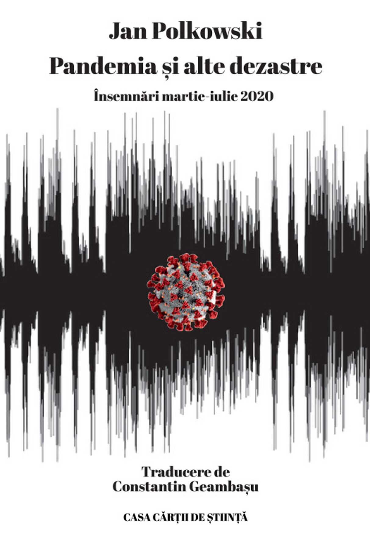 Carte Pandemia și alte dezastre autor Jan Polkowsk editura Casa Cartii de Stiinta