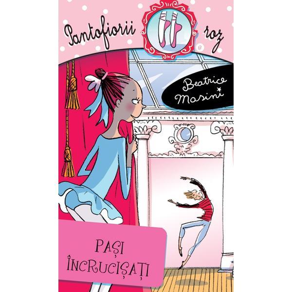 Carte Pantofiorii roz - Pasi incrucisati - Beatrice Masini
