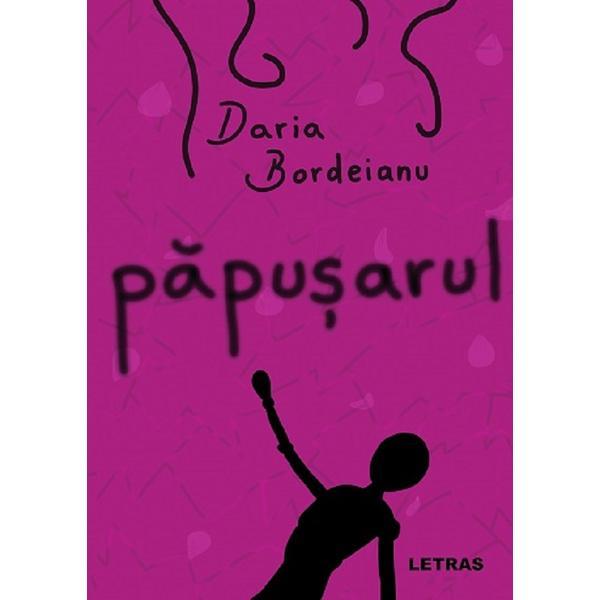 Carte Papusarul - Daria Bordeianu