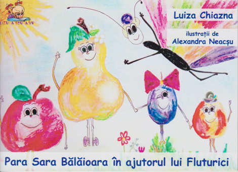 Carte Para Sara Balaioara in ajutorul lui Fluturici editura Lizuka Educativ