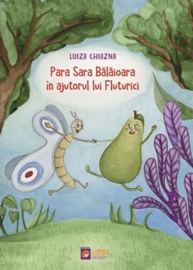 Carte Para Sara Balaioara in ajutorul lui Fluturici - editia 2 editura Lizuka Educativ