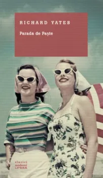 Carte Parada de paste/Richard Yates editura Litera