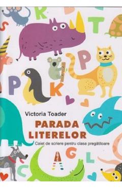 Carte Parada literelor - Victoria Toader editura Victoria Toader