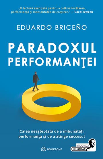 Carte Paradoxul Performanței editura Bookzone