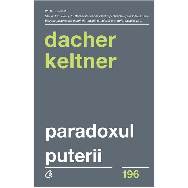 Carte Paradoxul puterii - Dacher Keltner