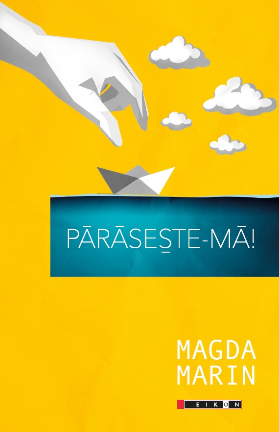Carte Paraseste-ma! autor Magda Marin editura Eikon