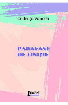 Carte Paravane de liniste - Codruta Vancea editura Codruta Vancea