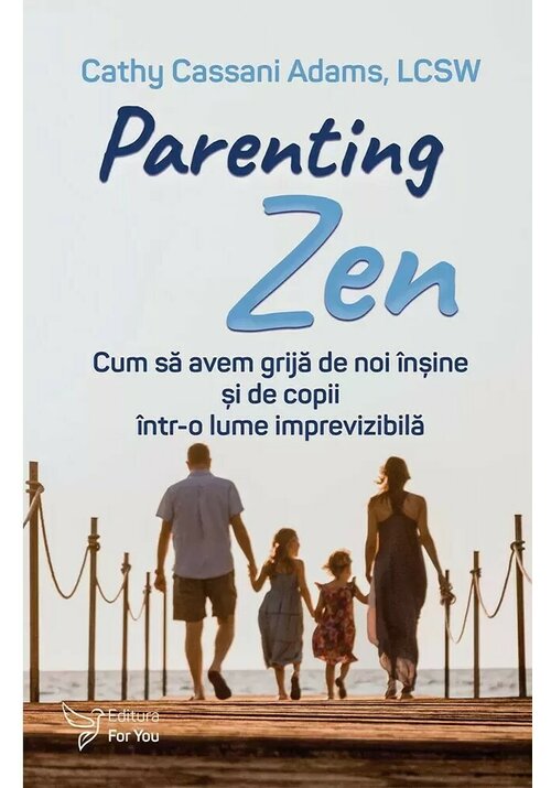 Carte Parenting Zen editura For You