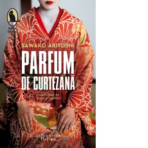 Carte Parfum de curtezana Autor Sawako Ariyoshi