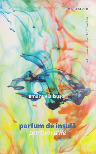 Carte Parfum de insula autor Emanuela Busoi editura Brumar