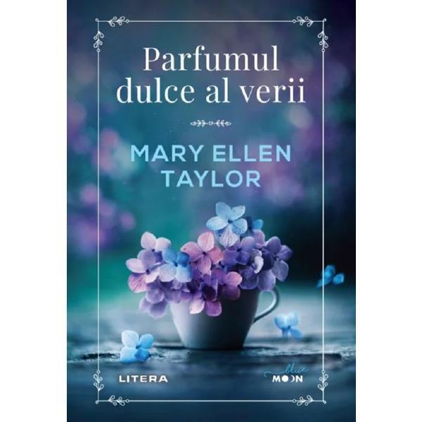 Carte Parfumul dulce al verii - Mary Ellen Taylor
