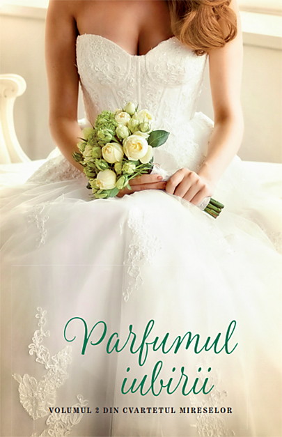 Carte Parfumul iubirii autor Nora Roberts editura Litera