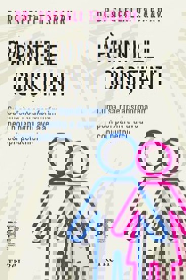 Carte Părintele conştient editura Trei