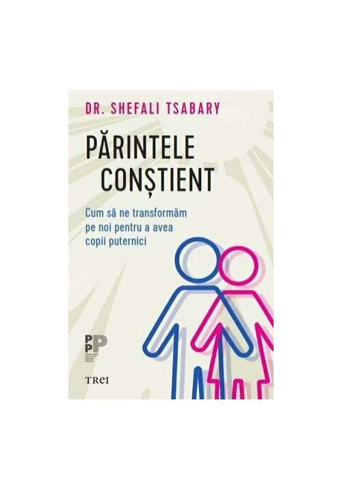 Carte Parintele constient editura Trei