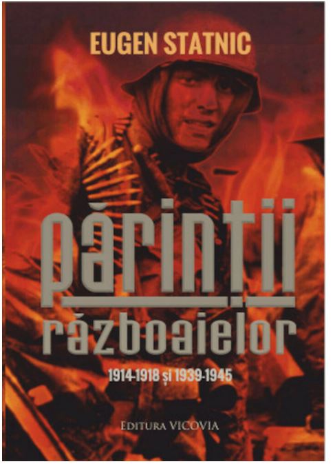 Carte Parintii razboaielor autor Eugen Statnic editura Vicovia