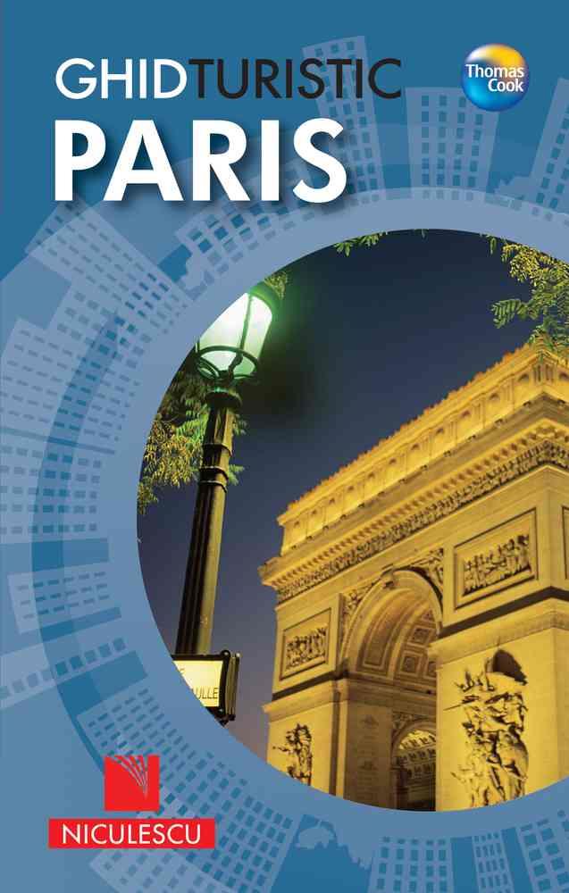 Carte Paris. Ghid turistic editura Niculescu