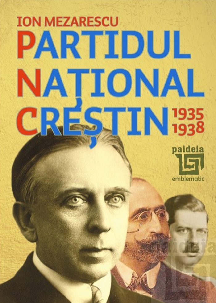 Carte Partidul National Crestin autor Ion Mezarescu editura Paideia