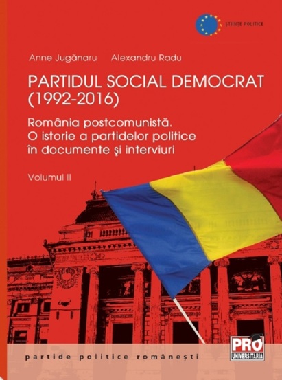 Carte Partidul Social Democrat (1992-2016). Volumul II editura Universul Juridic