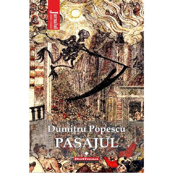 Carte Pasajul Vol.1 - Dumitru Popescu