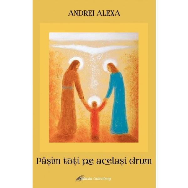 Carte Pasim Toti Pe Acelasi Drum - Andrei Alexa