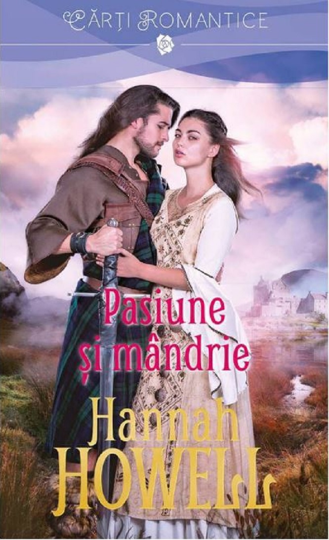 Carte Pasiune si mandrie autor Hannah Howell editura Litera