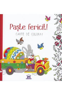 Carte Paste fericit! Carte de colorat editura -
