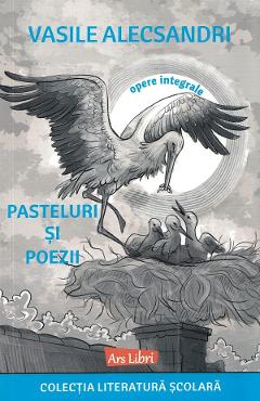 Carte Pasteluri si poezii - Vasile Alecsandri editura Vasile Alecsandri