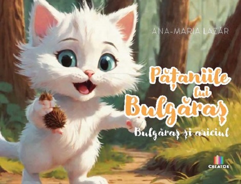 Carte Pataniile lui Bulgaras editura Creator-Libris