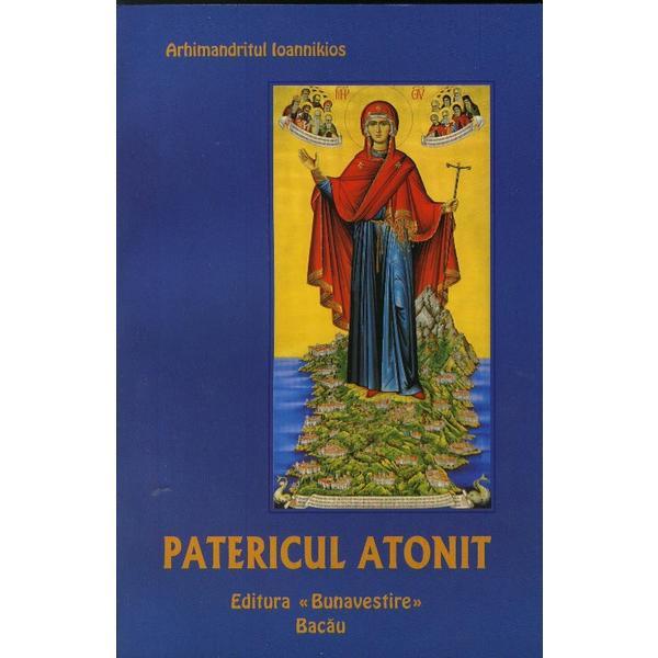 Carte Patericul Atonit - Arhimandritul Ioannikios