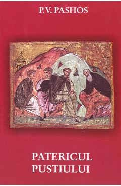 Carte Patericul pustiului - P.V. Pashos editura P.V. Pashos