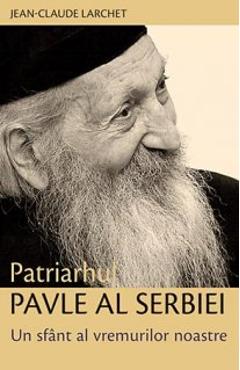 Carte Patriarhul Pavle Al Serbiei