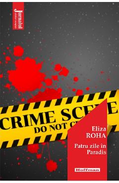 Carte Patru zile in Paradis - Eliza Roha editura Eliza Roha