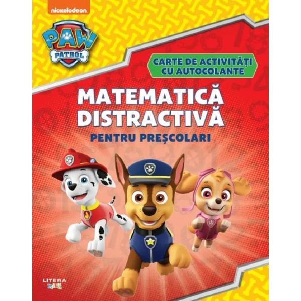 Carte Patrula catelusilor. Matematica distractiva pentru prescolari
