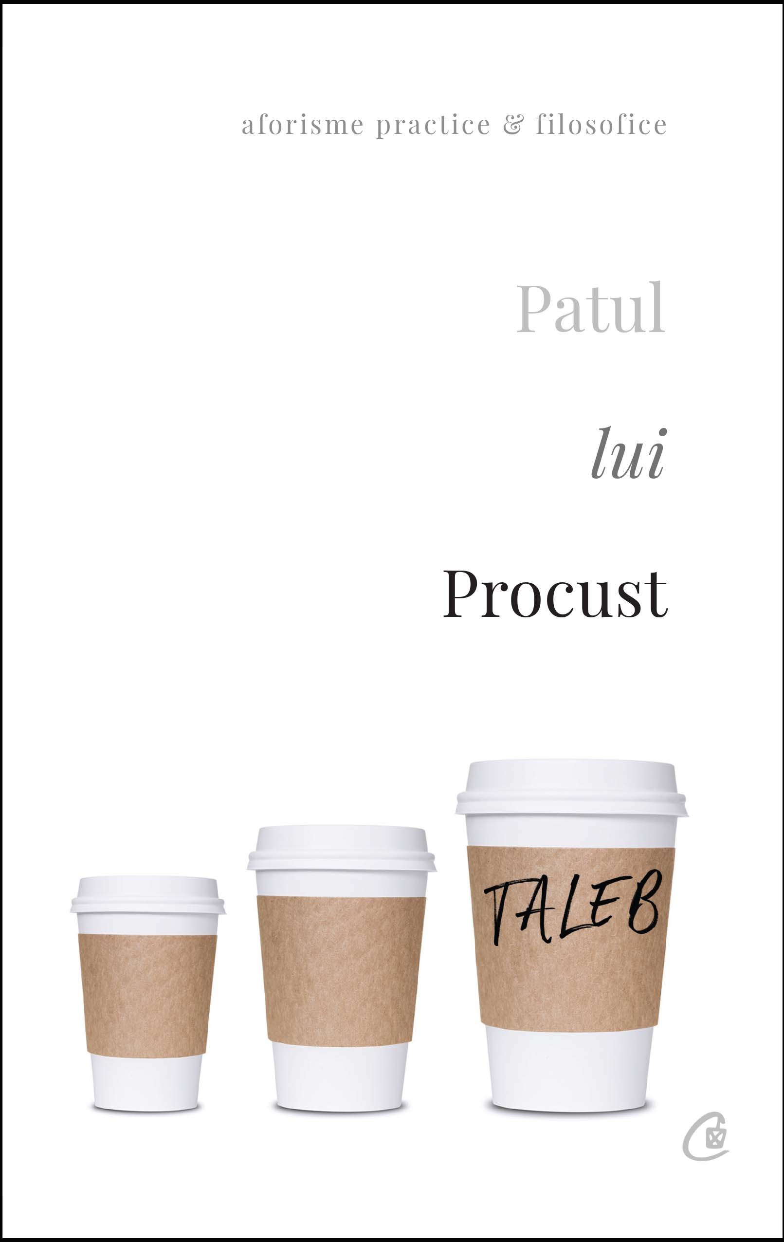 Carte Patul lui Procust autor Nassim Nicholas Taleb editura Curtea Veche Publishing