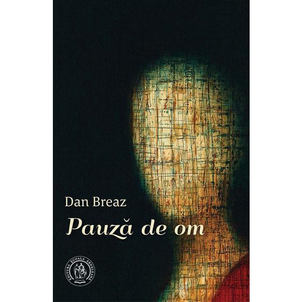 Carte Pauza de om - Dan Breaz