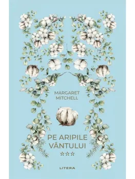 Carte Pe aripile vantului. Volumul 3/Margaret Mitchell editura Litera