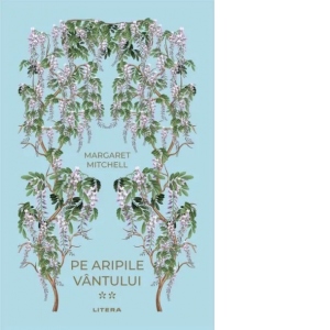 Carte Pe aripile vantului. Volumul II Autor Margaret Mitchell