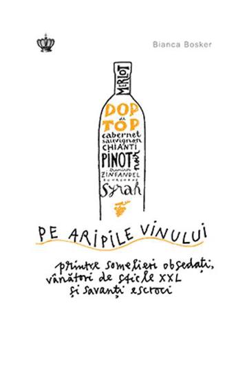 Carte Pe aripile vinului editura Baroque Books & Arts