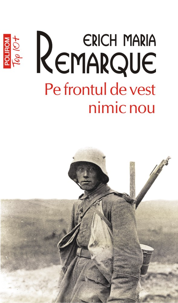 Carte Pe frontul de vest nimic nou autor Erich Maria Remarque editura Polirom