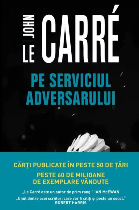 Carte Pe serviciul adversarului autor John le Carre editura Litera