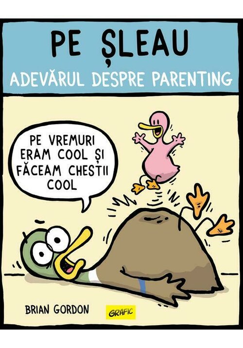 Carte Pe sleau. Adevarul despre parenting - Brian Gordon editura Art