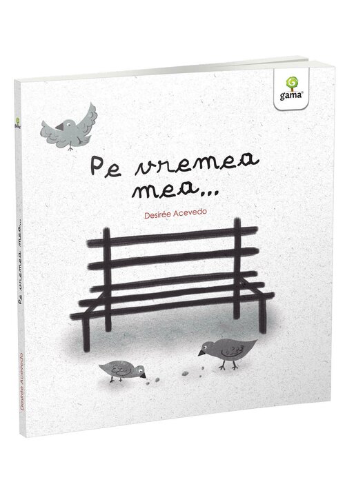 Carte Pe vremea mea... editura Gama