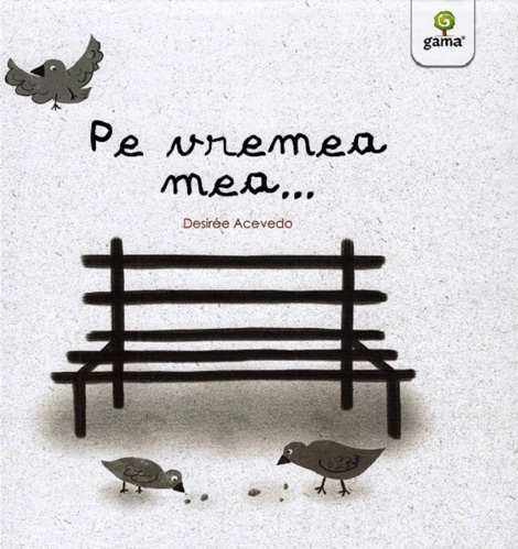 Carte Pe vremea mea... editura Gama