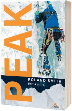 Carte Peak - Roland Smith editura Roland Smith